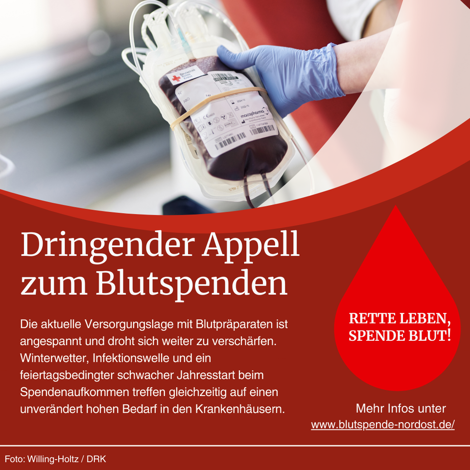 Foto eines Blutspendebeutels. "Dringender Appel zum Blutspenden. Die aktuelle Versorgungslage mit Blutpräparaten ist angespannt und droht sich weiter zu verschärfen. Winterwetter, Infektionswelle und ein feiertagsbedingter schwacher Jahresstart beim Spendenaufkommen treffen gleichzeitig auf einen unverändert hohen Bedarf in den Krankenhäusern. Rette Leben, spende Blut!".