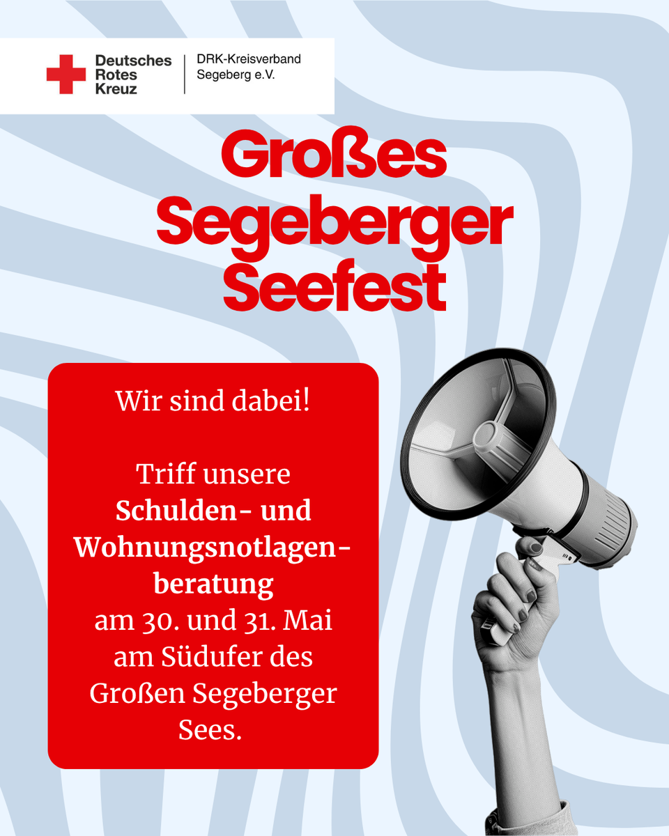 Foto einer Hand mit Megaphon vor blauen, gewellten Linien, "Großes Segeberger Seefest. Wir sind dabei! Triff unsere  Schulden- und Wohnungsnotlagen-beratung am 30. und 31. Mai am Südufer des Großen Segeberger Sees.".